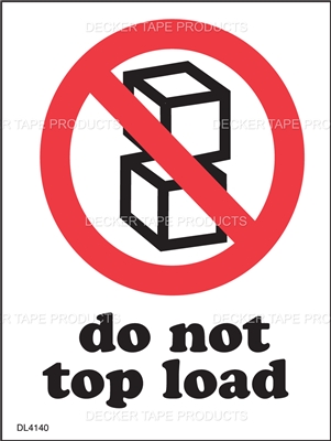 DL4140 <br> DO NOT TOP LOAD <br> 3" X 4"