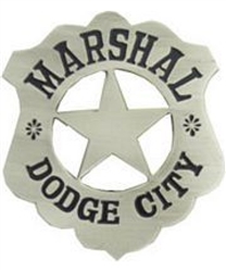 VIEW Marshal Dodge City Replica Badge