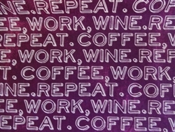 COFFEE-WORK-WINE-REPEAT