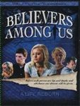 Believers Among Us - A Life Reborn (VHS)
