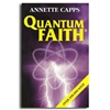 Quantum FaithÂ© - Annette Capps (Paperback)