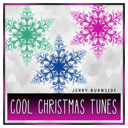 Cool Christmas Tunes - Jerry Burnside (CD)