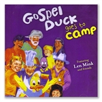 Gospel Duck Goes to Camp - Gospel Duck (CD)