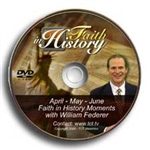 Faith in History Moments DVD 2(Apr-May-Jun) - William Federer (DVD)