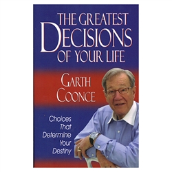 Greatest Decisions of Your Life, The - Garth Coonce (Paperback)