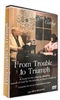 Len and Cathy Mink - From Trouble to Triumph (DVD Series)