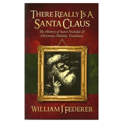 There Really Is A Santa Claus - William Federer (Paperback)