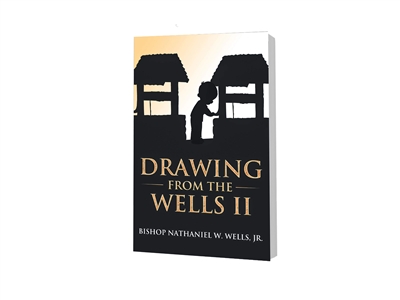 Drawing from the Wells II by Bishop Nathaniel Wells