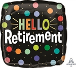 Hello Retirement Foil Balloon