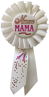 6 1/2in Nueva Mama Rosette Award Ribbon