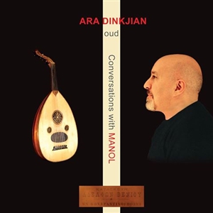 Ara Dinkjian - Conversations with Manol