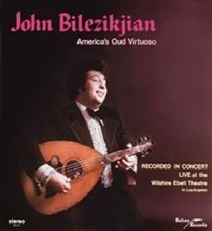 John Bilezikjian Americas Oud Virtuoso