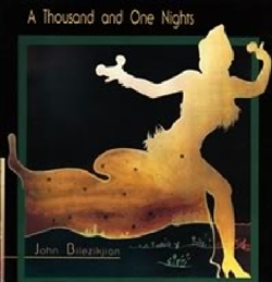John Bilezikjian One Thousand and One Nights