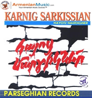 Karnig Sarkissian - Hayotz Mardigner