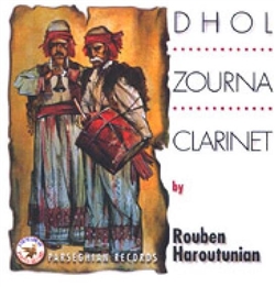 Dhol Zourna Clarinet - Rouben Haroutunian