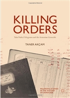 Killing Orders - Taner Akcam
