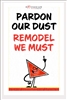 Pardon our Dust Poster
