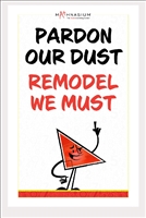 Pardon our Dust Poster
