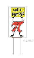 Pi Day Let's Party Yard Sign