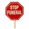 18" Hand Held "PTOBL/Stop Funeral" Sign