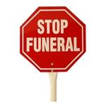 18" Hand Held "PTOBL/Stop Funeral" Sign