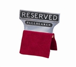 Aluminum "Reserved Pallbearer" Seat Signs