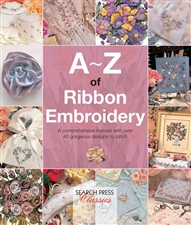 A-Z of Ribbon Embroidery - Country Bumpkin