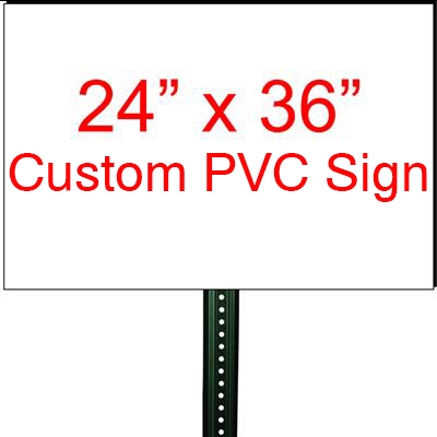 24" x 36" Custom PVC Sign