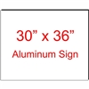 30" x 36" Custom Aluminum Sign