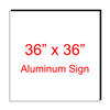 36" x 36" Custom Aluminum Sign