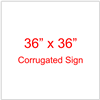 36" x 36" Custom Coroplast Yard Sign