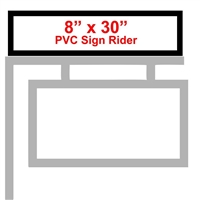 8" x 30" Custom PVC Sign Rider