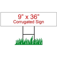 9" x 36" Custom Corrugated Yard Sign