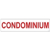 CONDOMINIUM 6" x 24"  Sign Rider