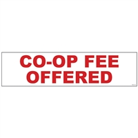 CO-OP FEE OFFERED 6" x 24"  Sign Rider