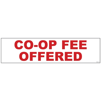 CO-OP FEE OFFERED 6" x 24"  Sign Rider