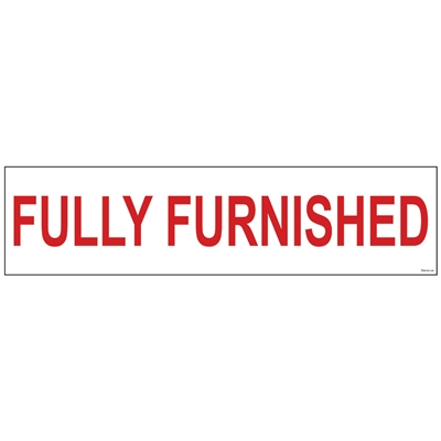 FULLY FURNISHED 6" x 24"  Sign Rider