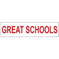 GREAT SCHOOLS 6" x 24"  Sign Rider