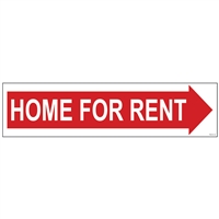 HOME FOR RENT (ARROW) 6" x 24"  Sign Rider