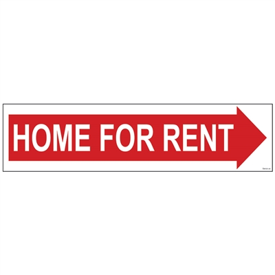 HOME FOR RENT (ARROW) 6" x 24"  Sign Rider