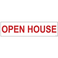 OPEN HOUSE 6" x 24"  Sign Rider