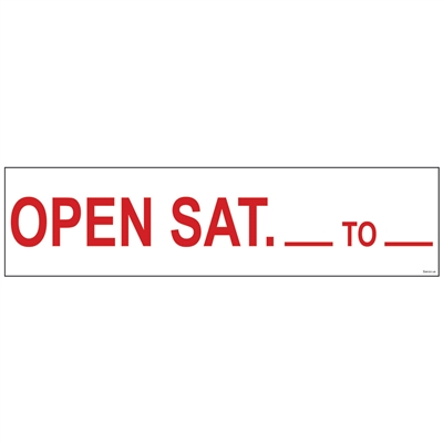 OPEN SAT _TO_ 6" x 24"  Sign Rider
