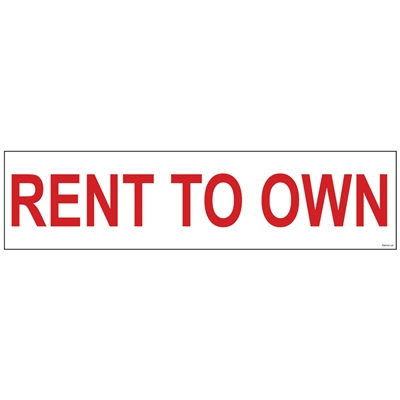 RENT TO OWN 6" x 24"  Sign Rider