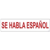 SE HABLA ESPAÃ‘OL 6" x 24"  Sign Rider