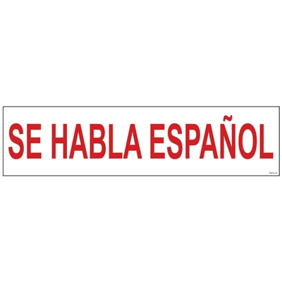 SE HABLA ESPAÃ‘OL 6" x 24"  Sign Rider