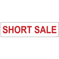 SHORT SALE 6" x 24"  Sign Rider