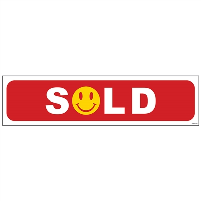 SOLD SMILE 6" x 24"  Sign Rider