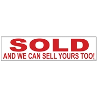 SOLD AND WE CAN SELL YOURS TOO!  6" x 24"  Sign Rider
