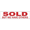 SOLD BUT WE HAVE OTHERS  6" x 24"  Sign Rider