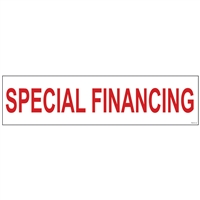 SPECIAL FINANCING 6" x 24"  Sign Rider
